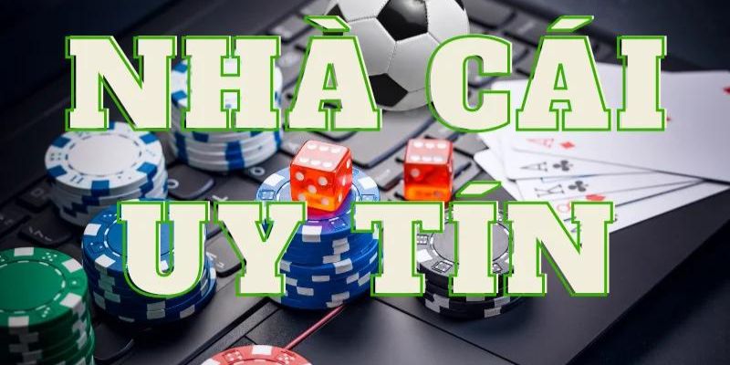 Nhà cái uy tín là như thế nào?