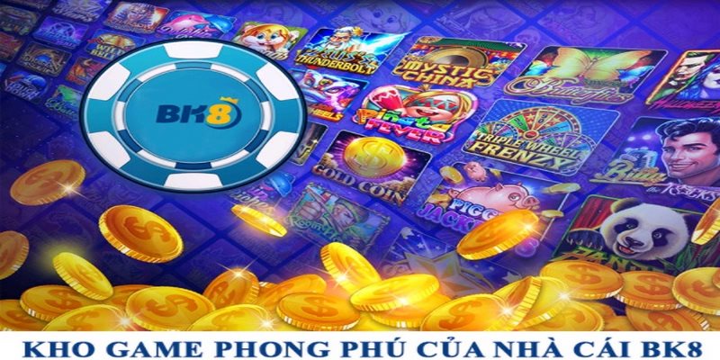 Ưu điểm nổi bật của BK8 nhà cái uy tín