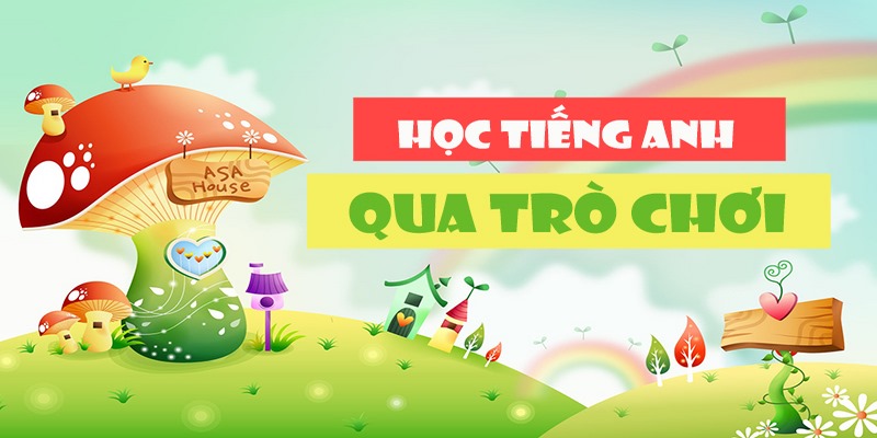Tại sao nên tham gia những trò chơi học tiếng Anh?