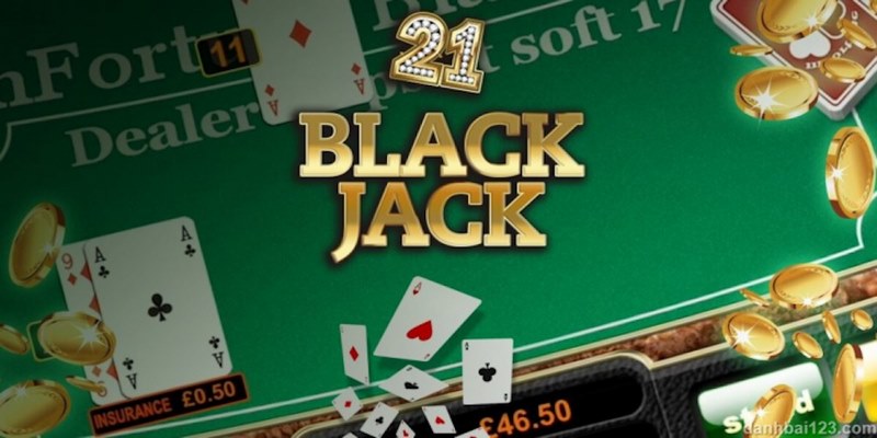 Luật chơi game Blackjack cơ bản